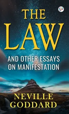 Legea și alte eseuri despre manifestare - The Law and Other Essays on Manifestation