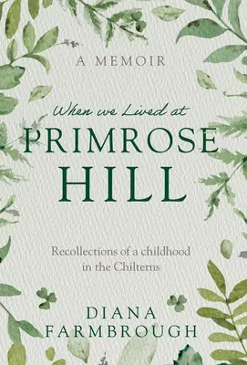 Când locuiam la Primrose Hill - When we Lived at Primrose Hill