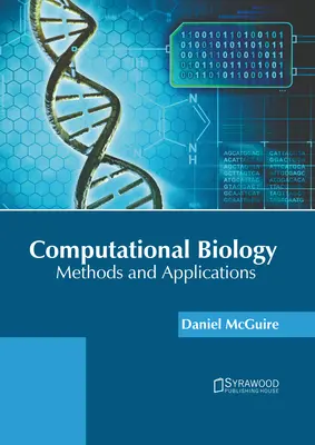 Biologie computațională: Metode și aplicații - Computational Biology: Methods and Applications