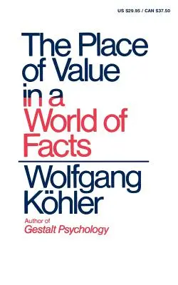 Locul valorii într-o lume a faptelor (The Place of Value in a World of Facts) - The Place of Value in a World of Facts
