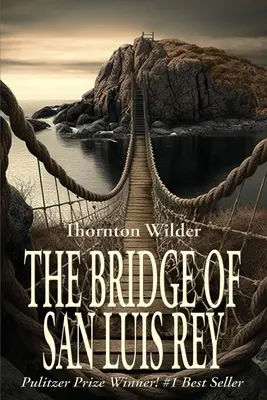 Podul din San Luis Rey - The Bridge of San Luis Rey