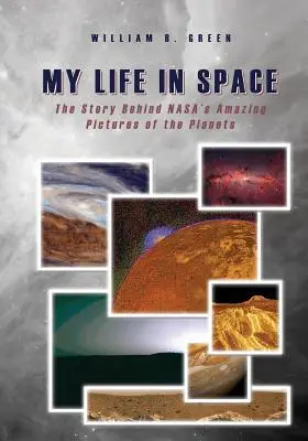 Viața mea în spațiu: Povestea din spatele imaginilor uimitoare ale planetelor realizate de NASA - My Life in Space: The Story Behind NASA's Amazing Pictures of the Planets