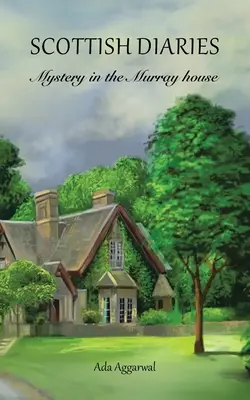 Jurnale scoțiene: Mister în casa Murray - Scottish Diaries: Mystery in the Murray House