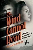 Vântul nu poate citi - The Wind Cannot Read