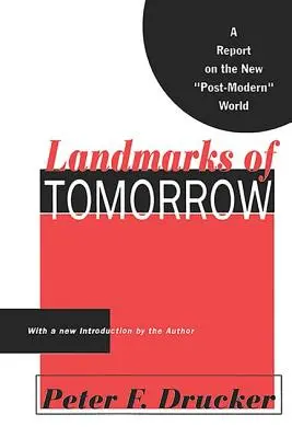 Reperele de mâine: Un raport asupra noii lumi postmoderne - Landmarks of Tomorrow: A Report on the New Post Modern World