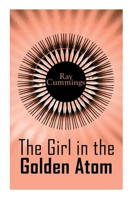 Fata din atomul de aur - The Girl in the Golden Atom