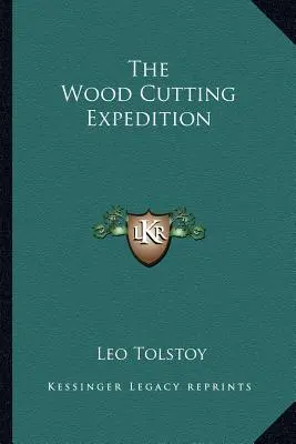 Expediția de tăiere a lemnului - The Wood Cutting Expedition