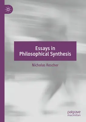 Eseuri în sinteza filosofică - Essays in Philosophical Synthesis