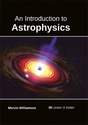 O introducere în astrofizică - An Introduction to Astrophysics