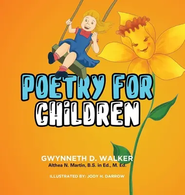 Poezia pentru copii a profesoarei Gwynneth: Cartea 1 - Teacher Gwynneth's Poetry for Children: Book 1