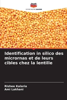 Identificarea in silico des micrornas et de leurs cibles chez la lentille - Identification in silico des micrornas et de leurs cibles chez la lentille