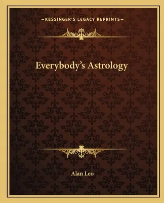 Astrologia tuturor - Everybody's Astrology
