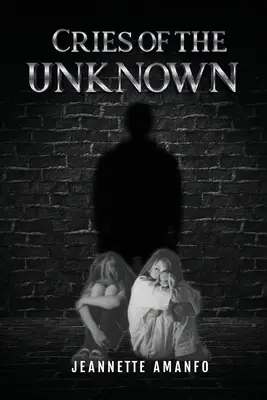 Strigătele necunoscutului (Cries of the Unknown) - Cries of the Unknown