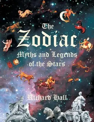 The Zodiac: Mituri și legende ale stelelor - The Zodiac: Myths and Legends of the Stars