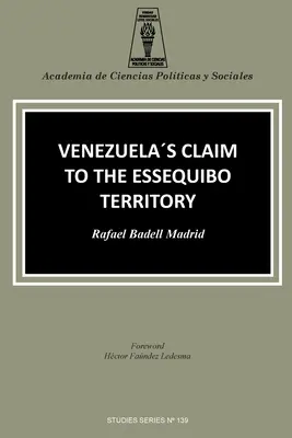 Revendicarea Venezuelei asupra teritoriului Essequibo - Venezuela's Claim to the Essequibo Territory