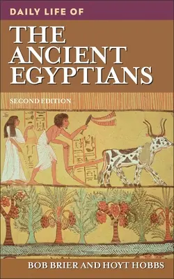 Viața de zi cu zi a egiptenilor antici - Daily Life of the Ancient Egyptians