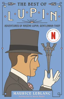The Best of Lupin: Aventurile lui Arsne Lupin, gentleman- hoț - The Best of Lupin: Adventures of Arsne Lupin, Gentleman-Thief