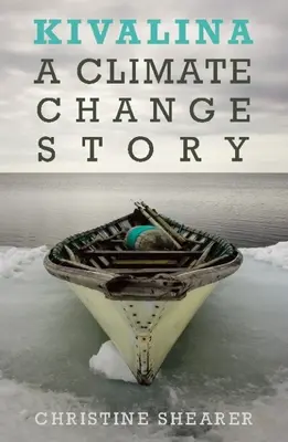 Kivalina: O poveste despre schimbările climatice - Kivalina: A Climate Change Story