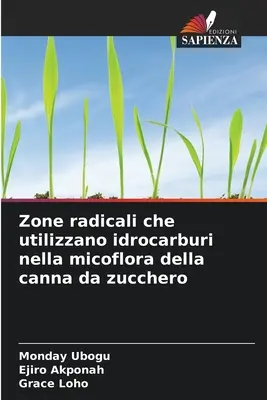 Zone radicali che utilize idrocarburi nella micoflora della canna da zucchero - Zone radicali che utilizzano idrocarburi nella micoflora della canna da zucchero