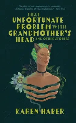 Problema nefericită cu capul bunicii și alte povestiri - That Unfortunate Problem with Grandmother's Head and Other Stories