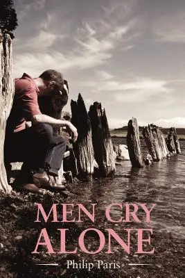 Bărbații plâng singuri - Men Cry Alone