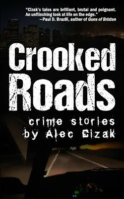 Crooked Roads: Povestiri polițiste - Crooked Roads: Crime Stories