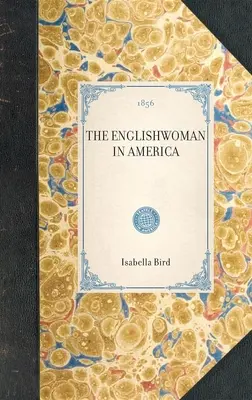 Englishwoman in America (Englezoaică în America) - Englishwoman in America