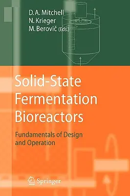 Bioreactoare de fermentare în stare solidă: Fundamente de proiectare și funcționare - Solid-State Fermentation Bioreactors: Fundamentals of Design and Operation