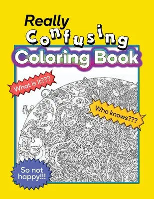 Cartea de colorat cu adevărat confuză - Really Confusing Coloring Book