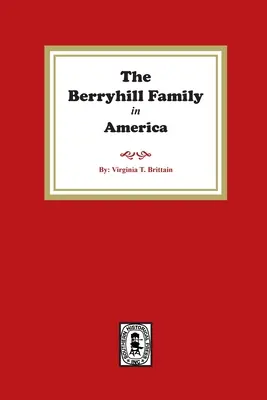 Istoria familiei Berryhill - The Berryhill Family History