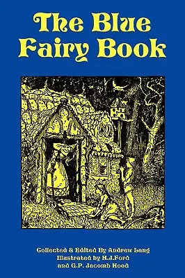 Cartea albastră a zânelor - The Blue Fairy Book