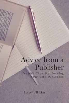 Sfaturi de la un editor (Sfaturi din interior pentru publicarea lucrărilor tale!) - Advice from a Publisher (Insider Tips for Getting Your Work Published!)