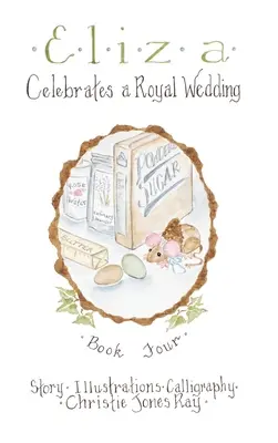 Eliza sărbătorește o nuntă regală - Eliza Celebrates a Royal Wedding