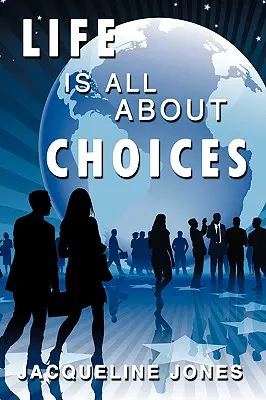 Viața este despre alegeri - Life Is All about Choices