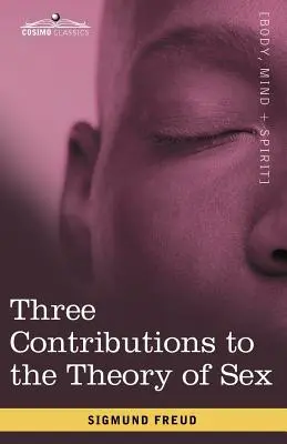 Trei contribuții la teoria sexului - Three Contributions to the Theory of Sex
