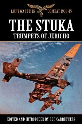Stuka - Trompetele lui Ierihon - The Stuka - Trumpets of Jericho