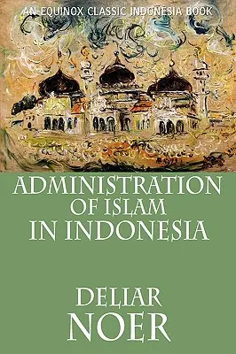 Administrarea islamului în Indonezia - Administration of Islam in Indonesia