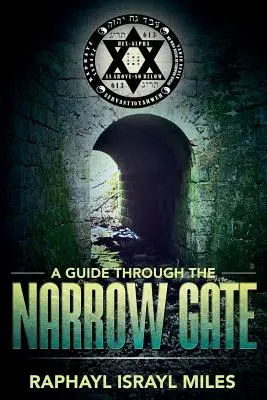 Un ghid prin poarta îngustă - A Guide Through the Narrow Gate