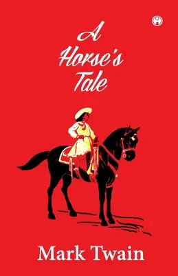 Povestea unui cal - A Horse's Tale