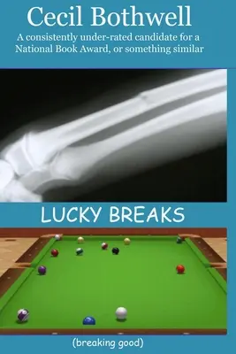 Lucky Breaks (bunătate) - Lucky Breaks (breaking good)