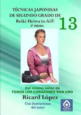 Tehnici japoneze de gradul doi Reiki Heiwa to Ai (R) - Tcnicas japonesas de segundo grado de Reiki Heiwa to Ai (R)