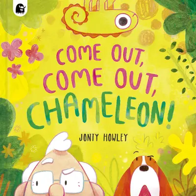 Ieși afară, ieși afară, cameleonule! - Come Out, Come Out, Chameleon!