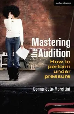 Stăpânirea audiției: Cum să performezi sub presiune - Mastering the Audition: How to Perform Under Pressure