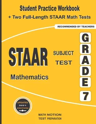STAAR Subject Test Mathematics Grade 7: Caiet de exerciții pentru studenți + două teste complete STAAR Math - STAAR Subject Test Mathematics Grade 7: Student Practice Workbook + Two Full-Length STAAR Math Tests