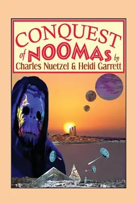 Cucerirea lui Noomas: Un roman fantasy: Cronicile Noomas, volumul III - Conquest of Noomas: A Fantasy Novel: The Noomas Chronicles, Volume III
