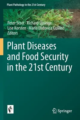 Bolile plantelor și securitatea alimentară în secolul XXI - Plant Diseases and Food Security in the 21st Century