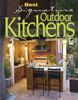 Cele mai bune bucătării în aer liber Signature Outdoor Kitchens - Best Signature Outdoor Kitchens