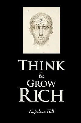 Gândește și îmbogățește-te - Think and Grow Rich