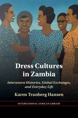 Culturi vestimentare în Zambia - Dress Cultures in Zambia