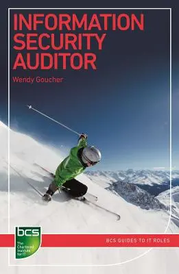 Auditor de securitate a informațiilor: Cariere în securitatea informațiilor - Information Security Auditor: Careers in Information Security